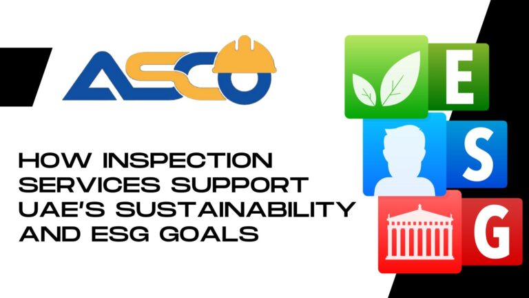 How Inspection Services Support UAE’s Sustainability and ESG Goals