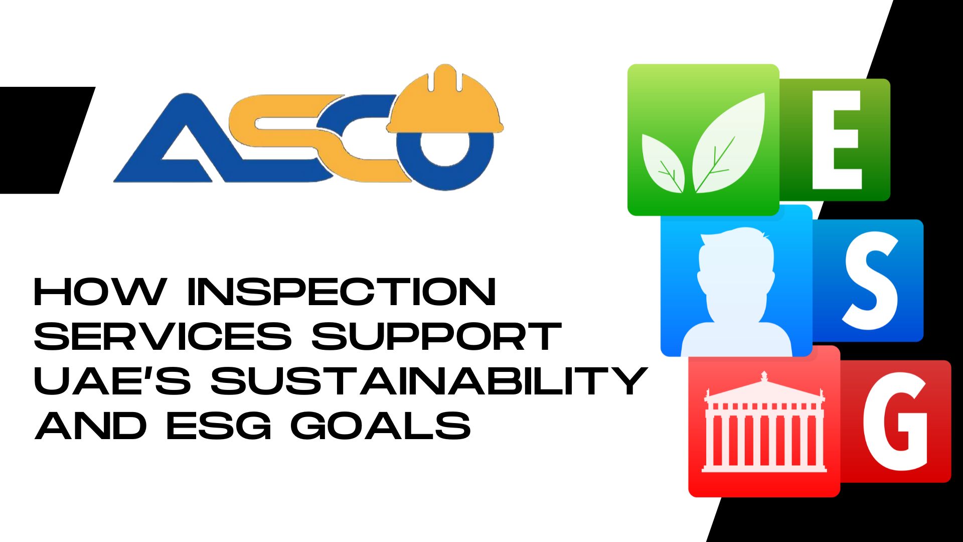 Read more about the article How Inspection Services Support UAE’s Sustainability and ESG Goals