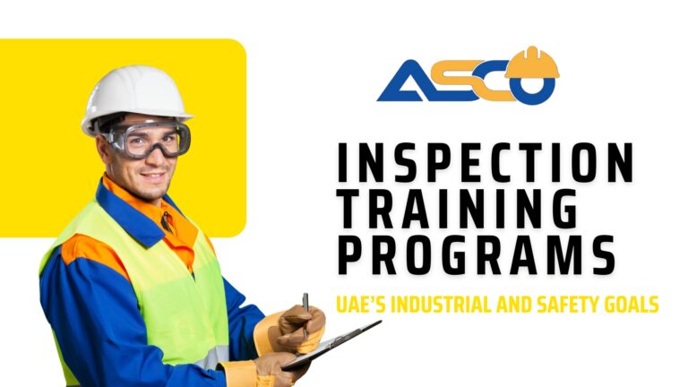 How Inspection Training Programs Support UAE’s Industrial and Safety Goals